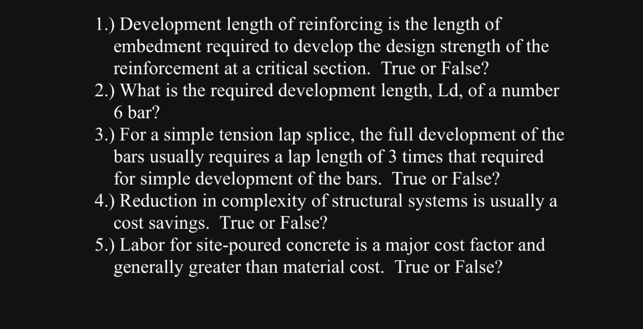 1 . ) Development length of reinforcing is the