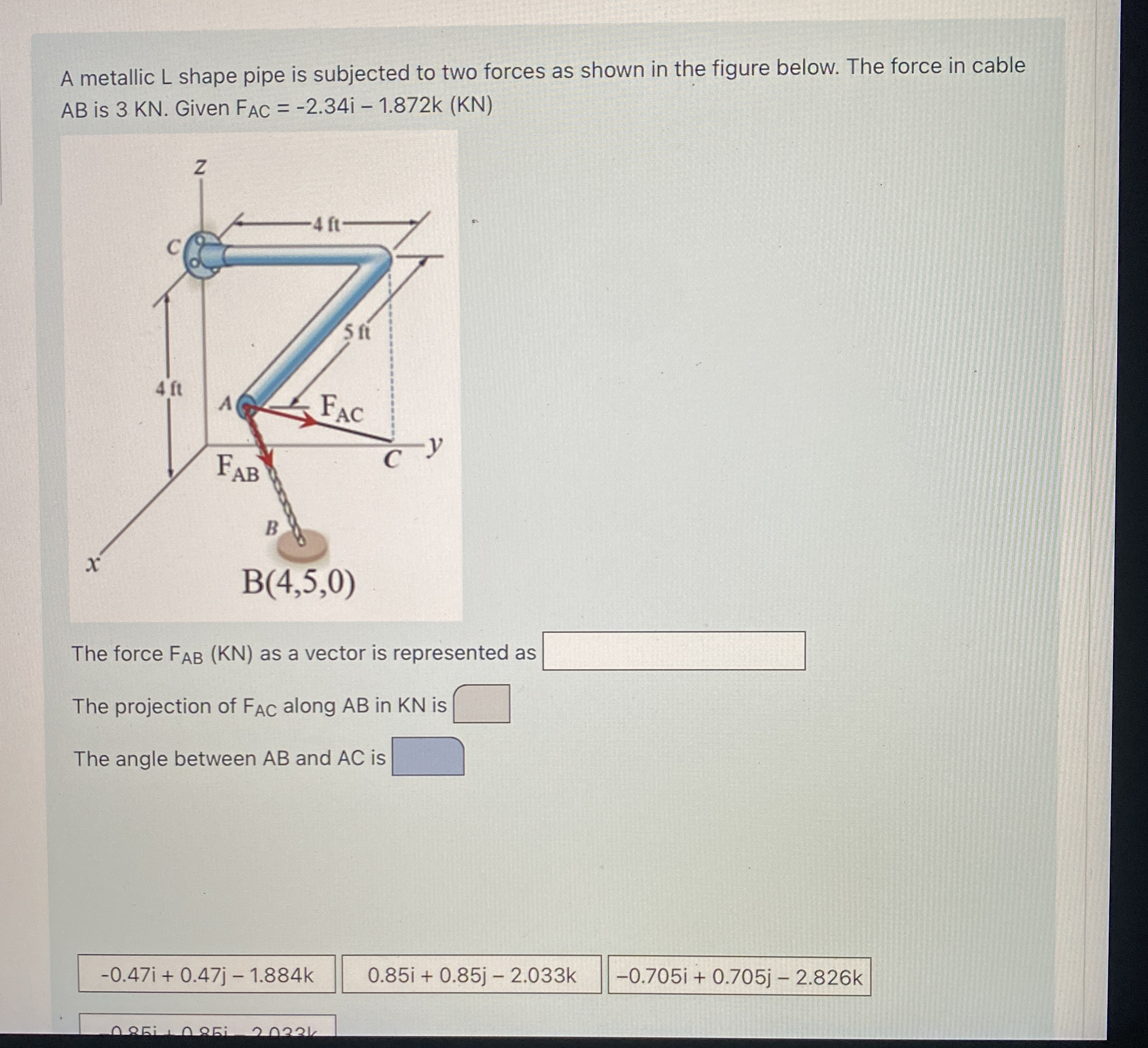 A metallic L shape pipe is subjected to two