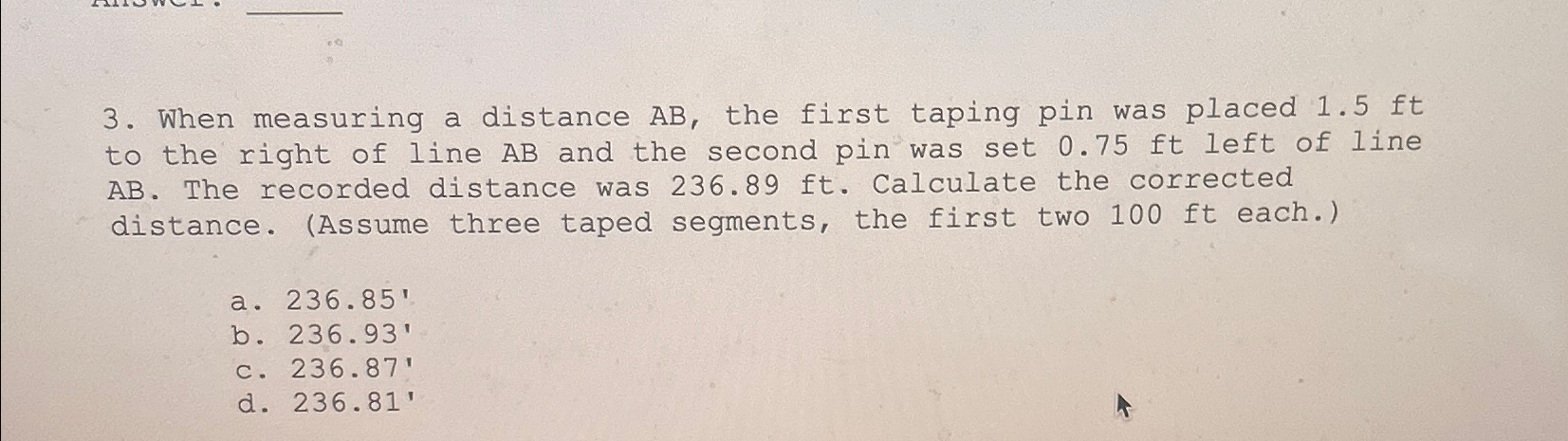 When measuring a distance A B , the first taping