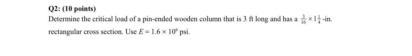 Q 2 : ( 1 0 points ) Determine the critical load