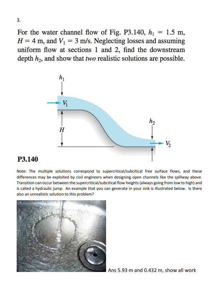 H = 4 m , and V 1 = 3 m s . Neglecting losses and