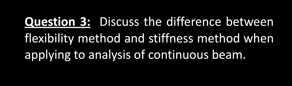 Question 3 : Discuss the difference between