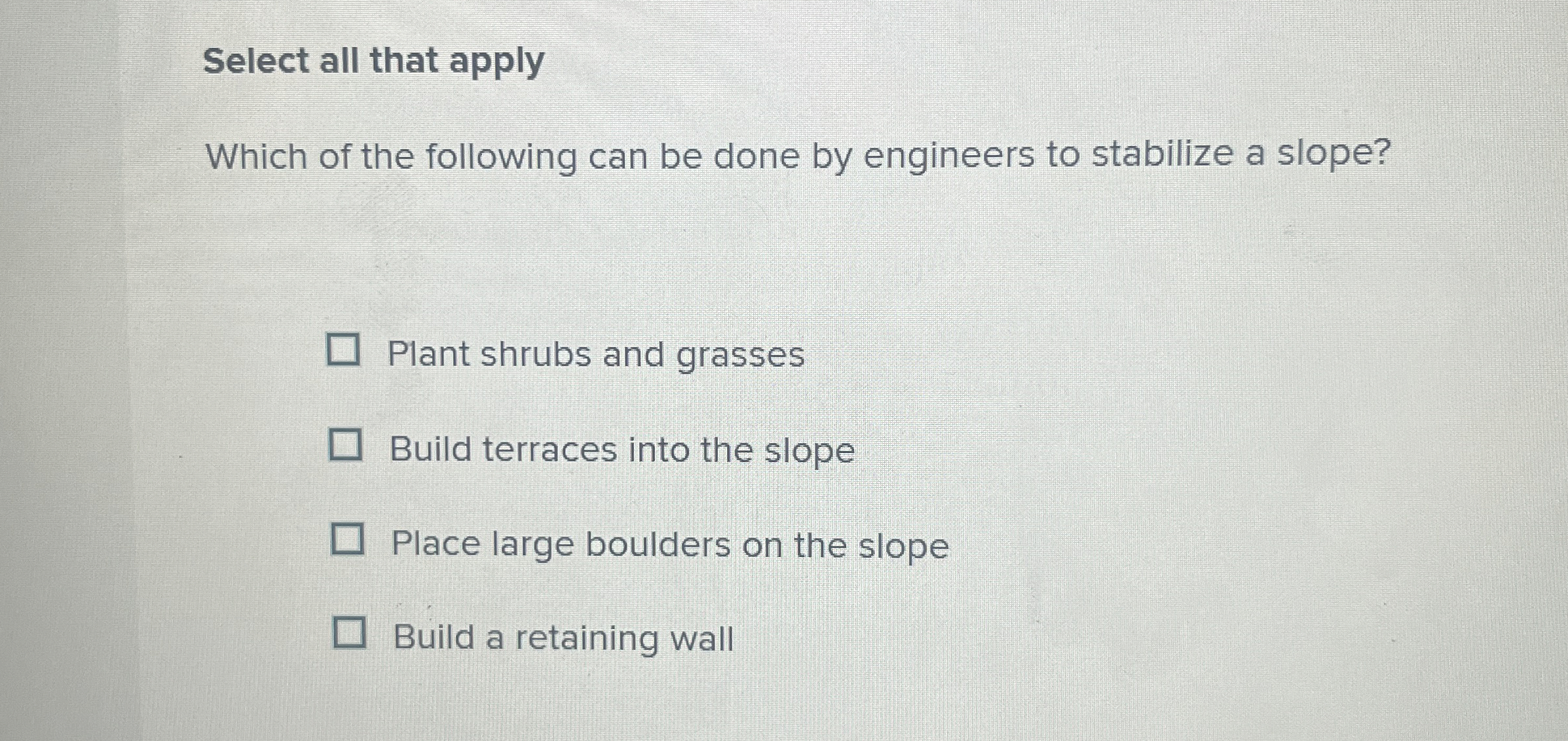 Select all that apply Which of the following can