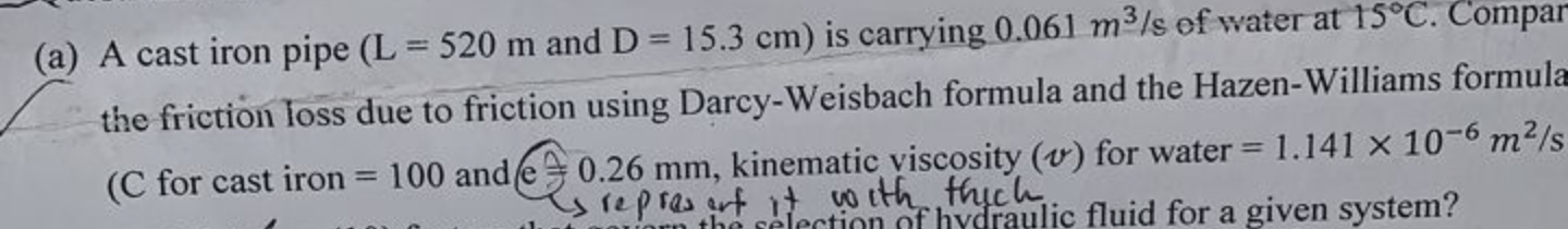 ( a ) A cast iron pipe and D = 1 5 . 3 c m is