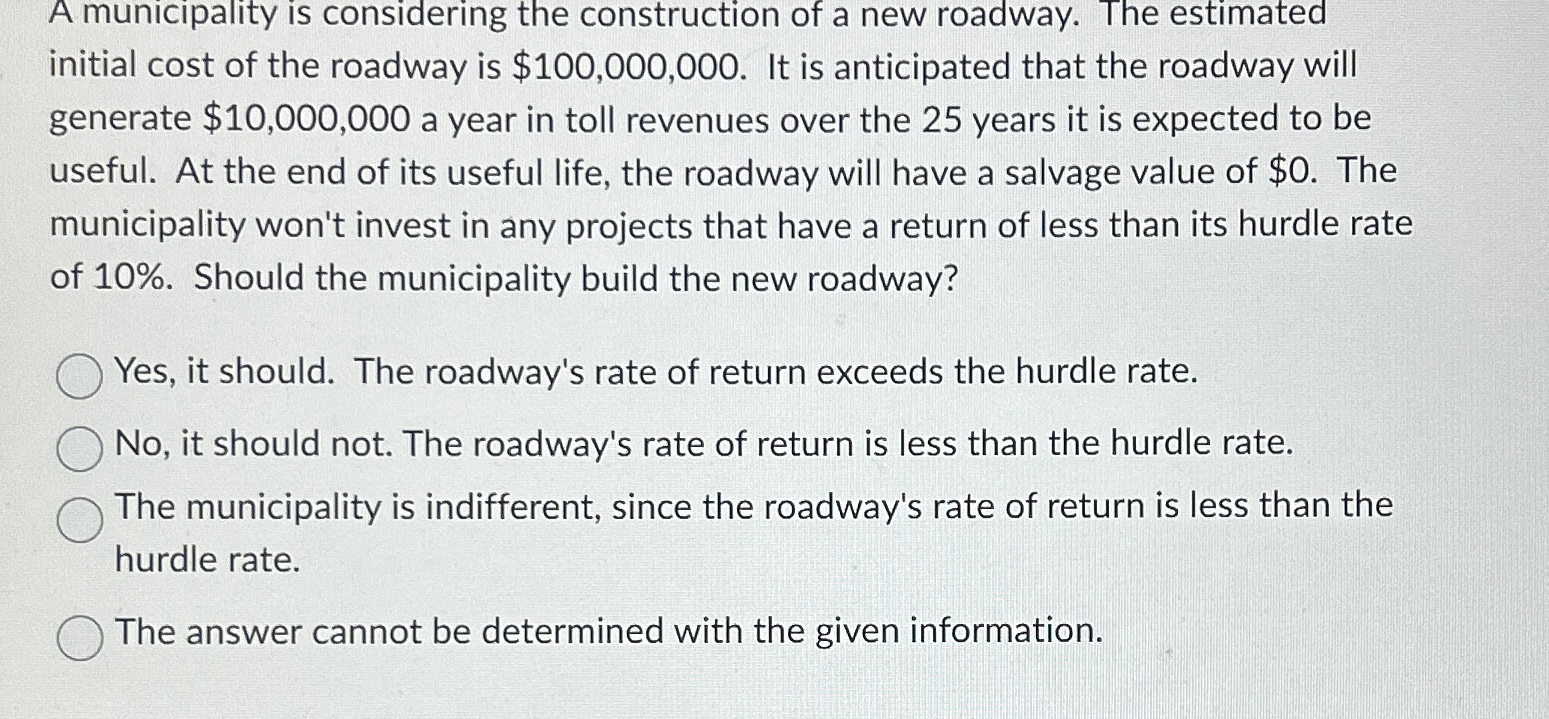 A municipality is considering the construction of