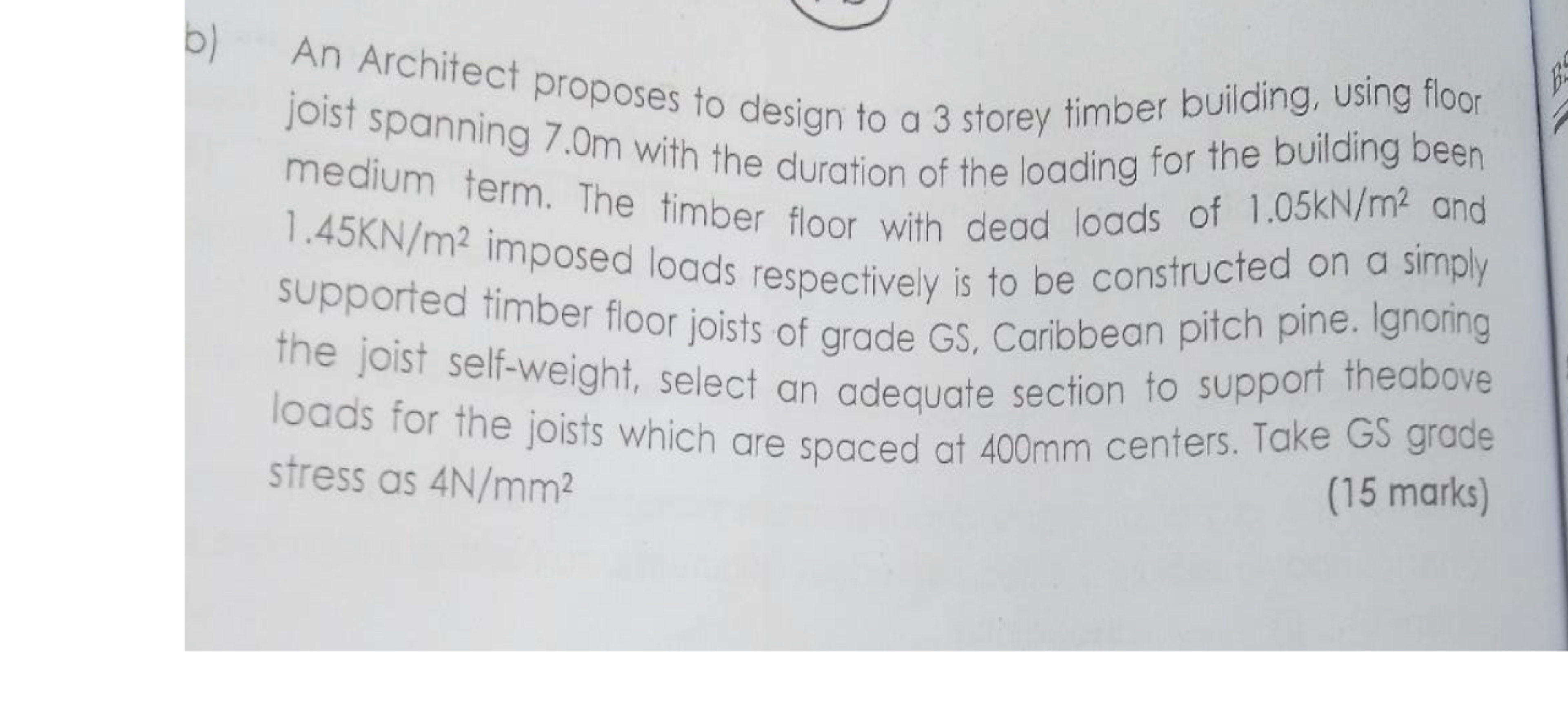 b ) An Architect proposes to design to a 3 storey