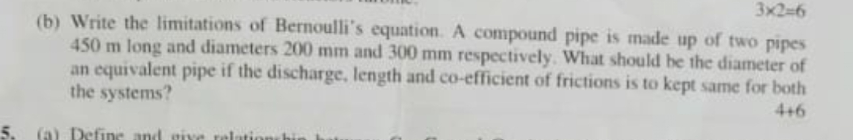 ( b ) Write the limitations of Bernoulli's