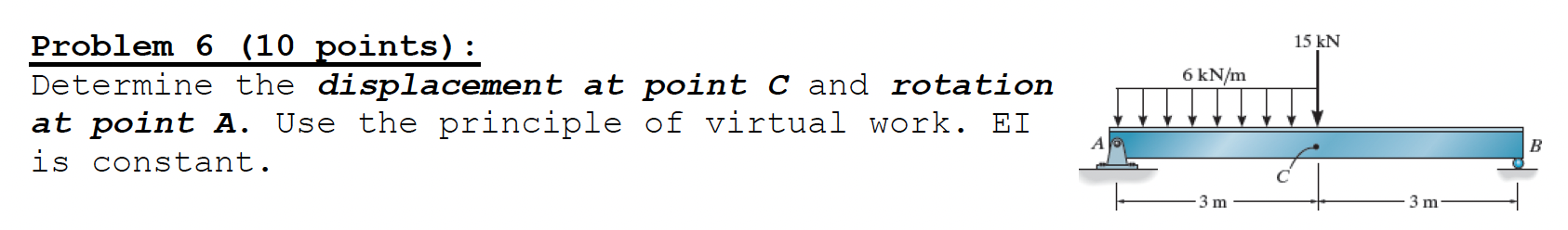 Problem 6 ( 1 0 points ) : Determine the