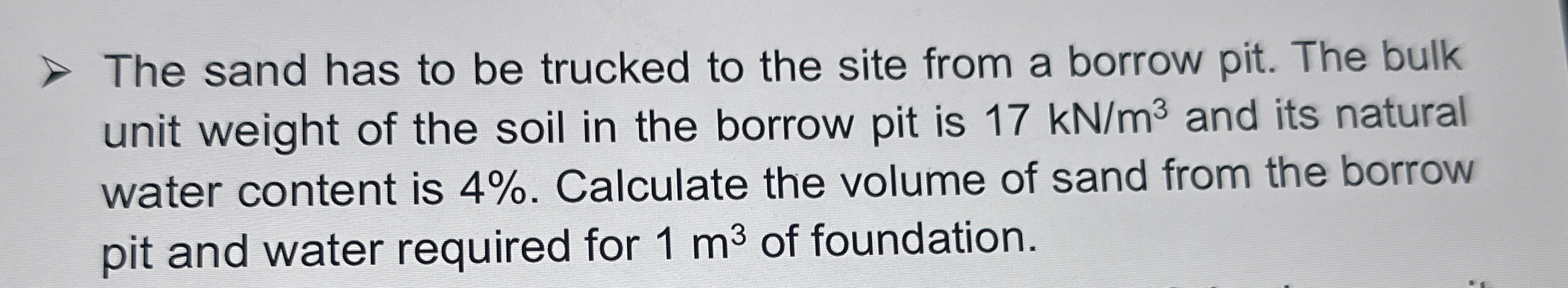 The sand has to be trucked to the site from a