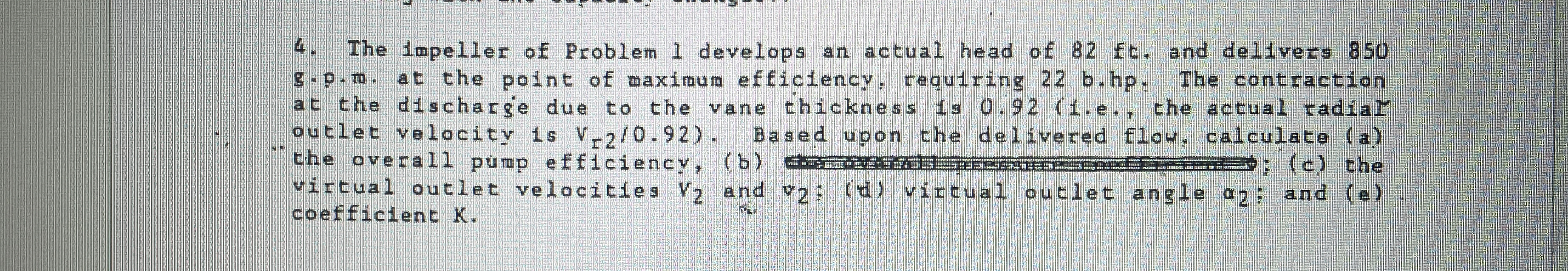 The 1 mpeller of Problem 1 develops an actual