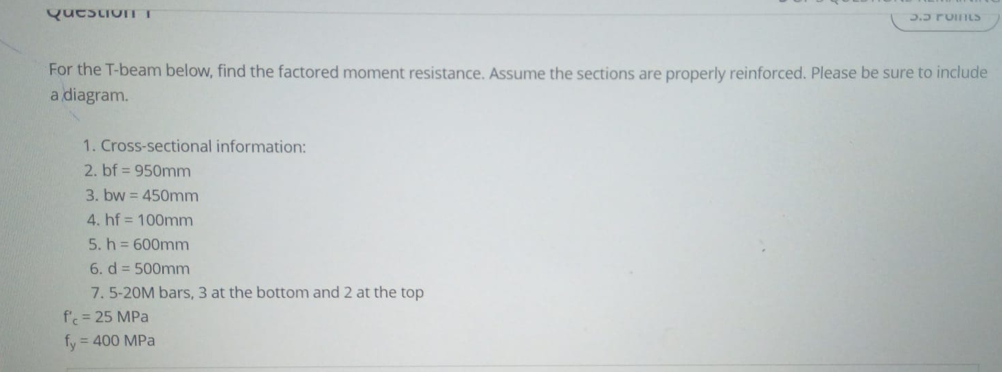 For the T - beam below, find the factored moment