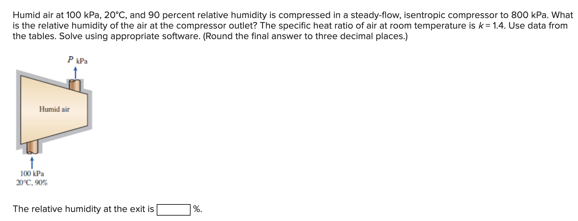 Humid air at \ ( 1 0 0 \ mathrm { kPa } , 2 0 ^ {
