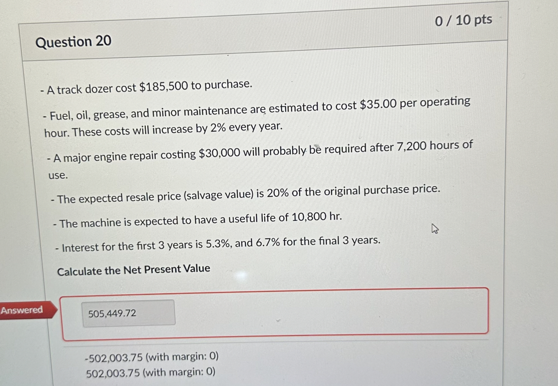Question 2 0 A track dozer cost $ 1 8 5 , 5 0 0