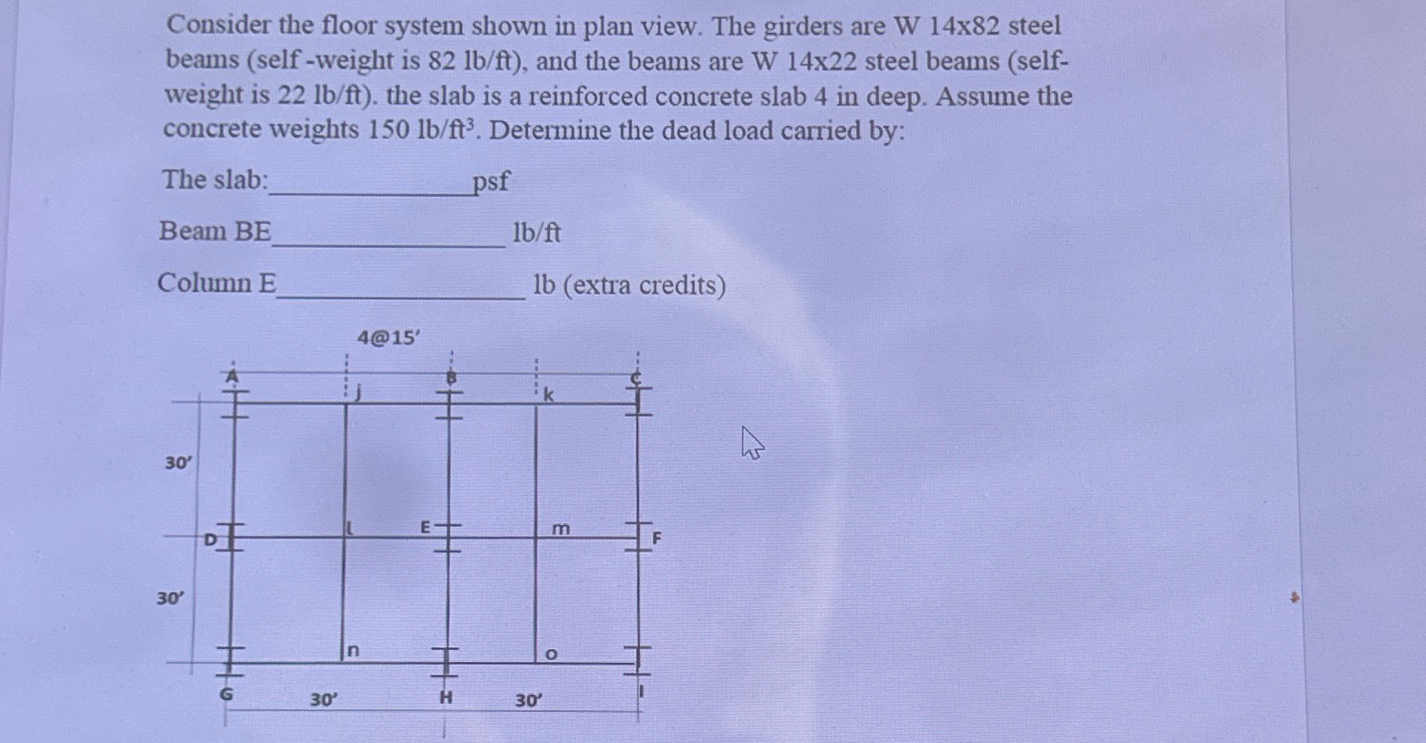 Consider the floor system shown in plan view. The