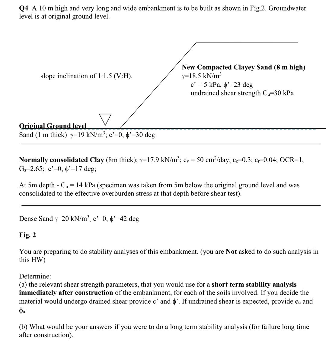 Q 4 . A 1 0 m high and very long and wide