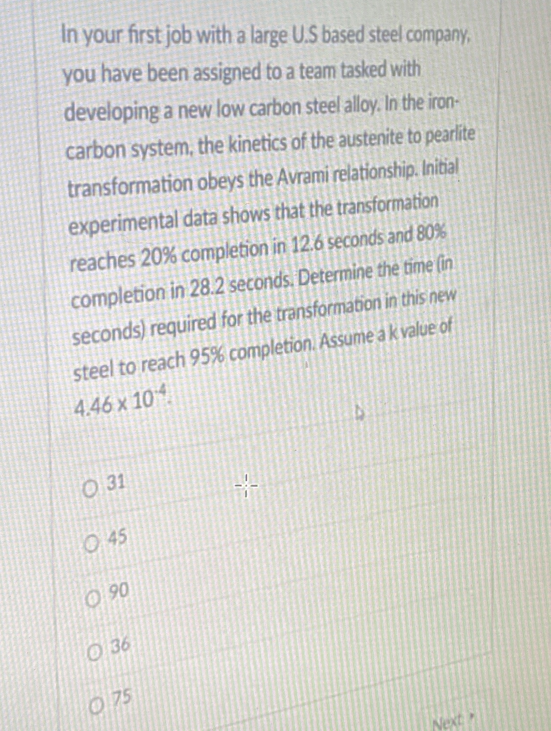 In your first job with a large U . S based steel