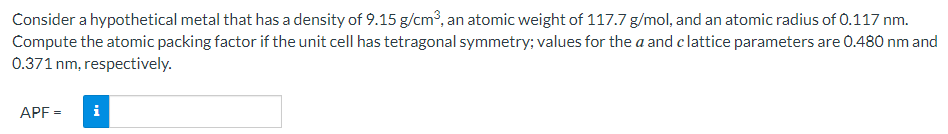 Consider a hypothetical metal that has a density