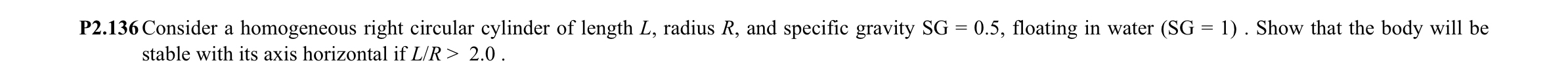 P 2 . 1 3 6 Consider a homogeneous right circular