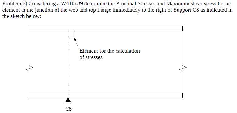 Problem 6 ) Considering a W 4 1 0 x 3 9 determine