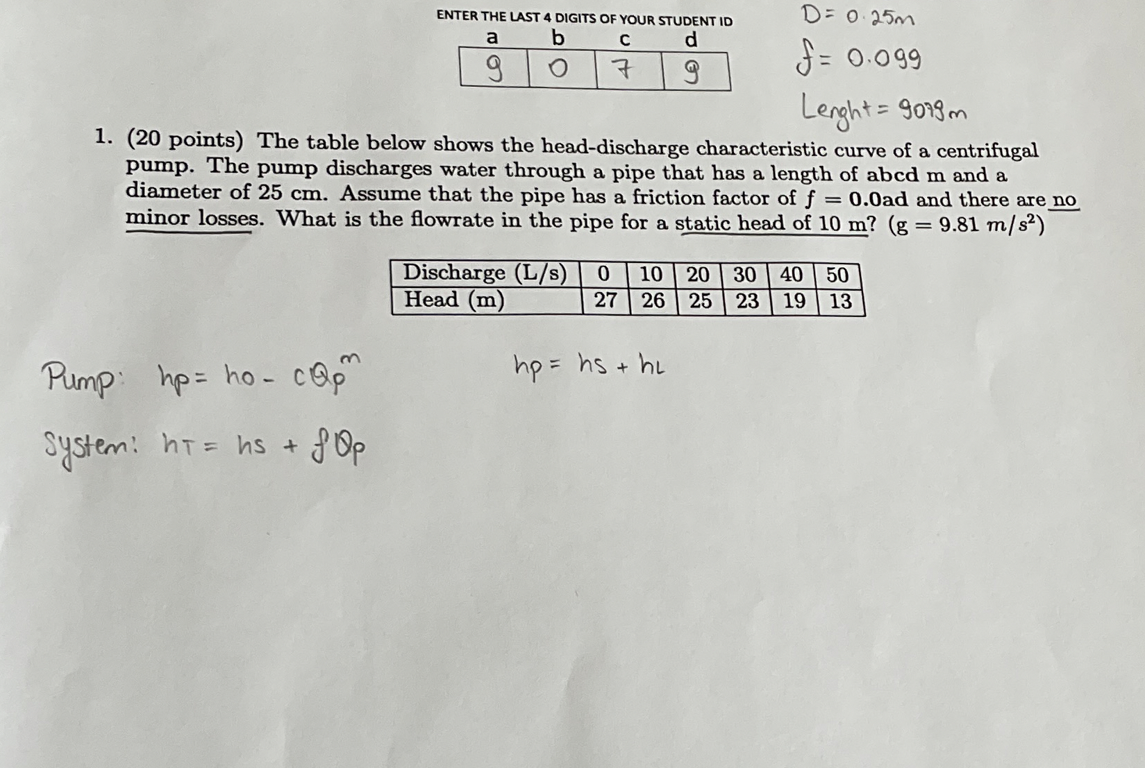 ENTER THE LAST 4 DIGITS OF YOUR STUDENT ID D = 0