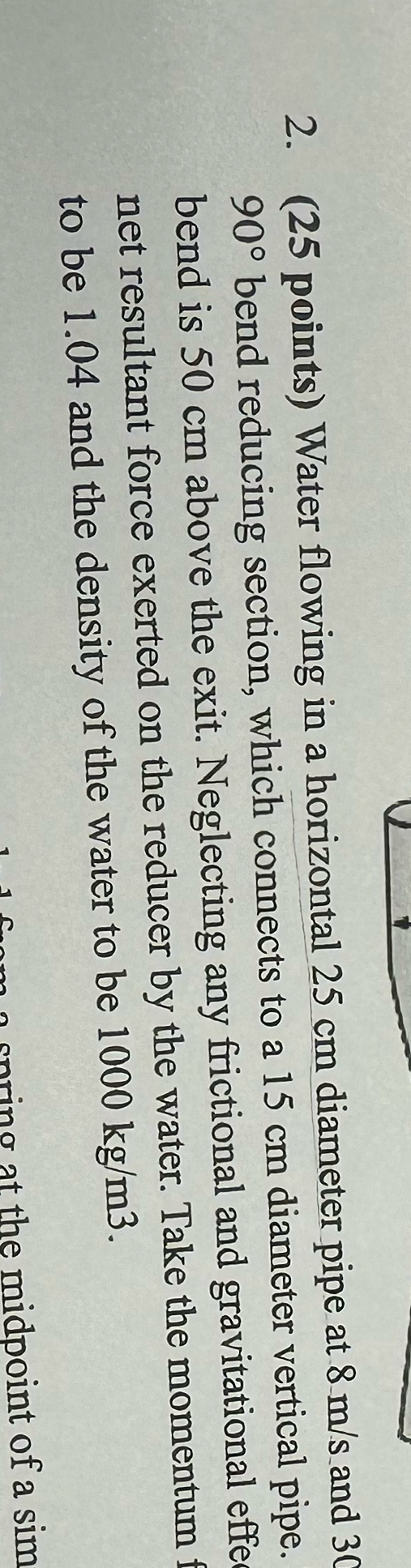 ( 2 5 points ) Water flowing in a horizontal 2 5