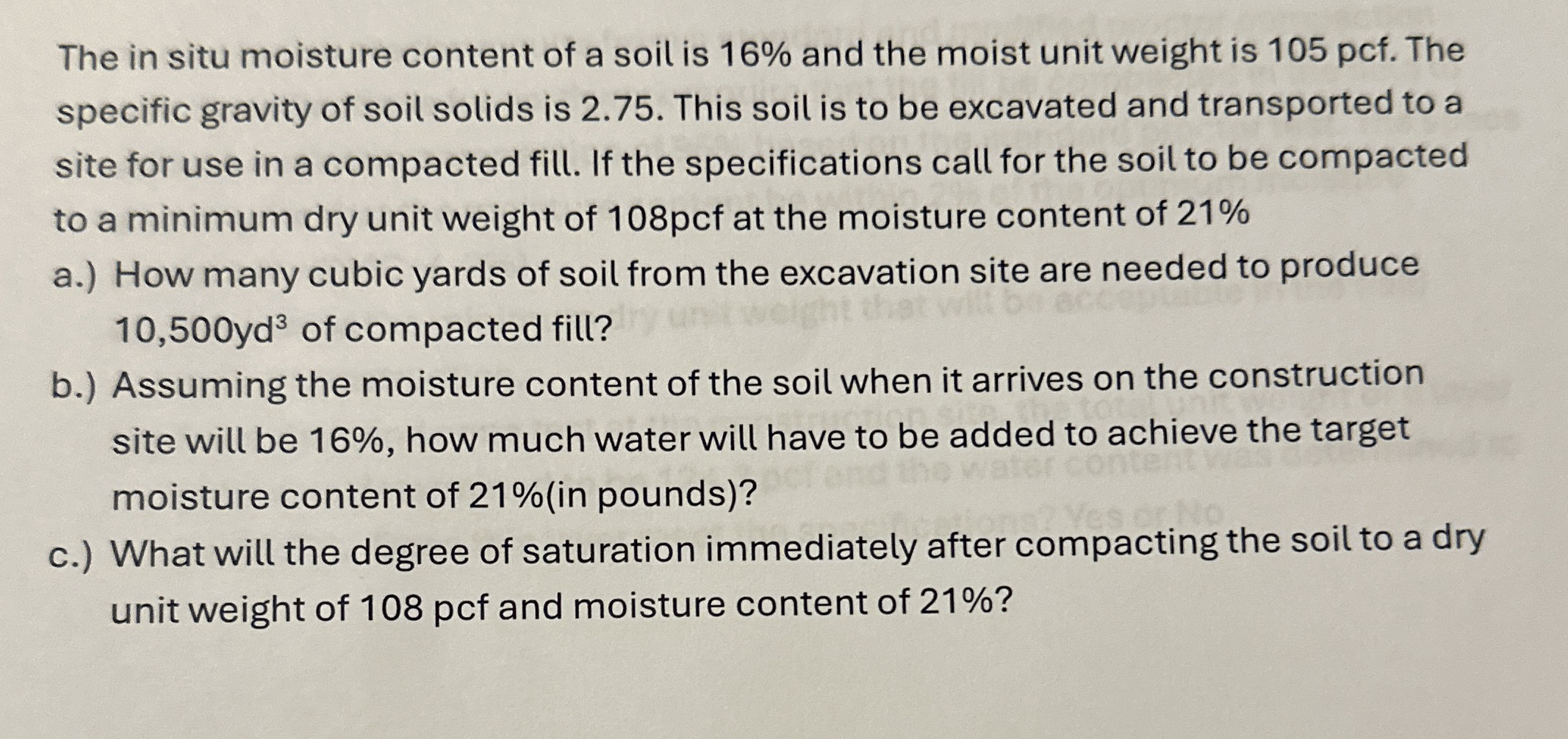 The in situ moisture content of a soil is 1 6 %