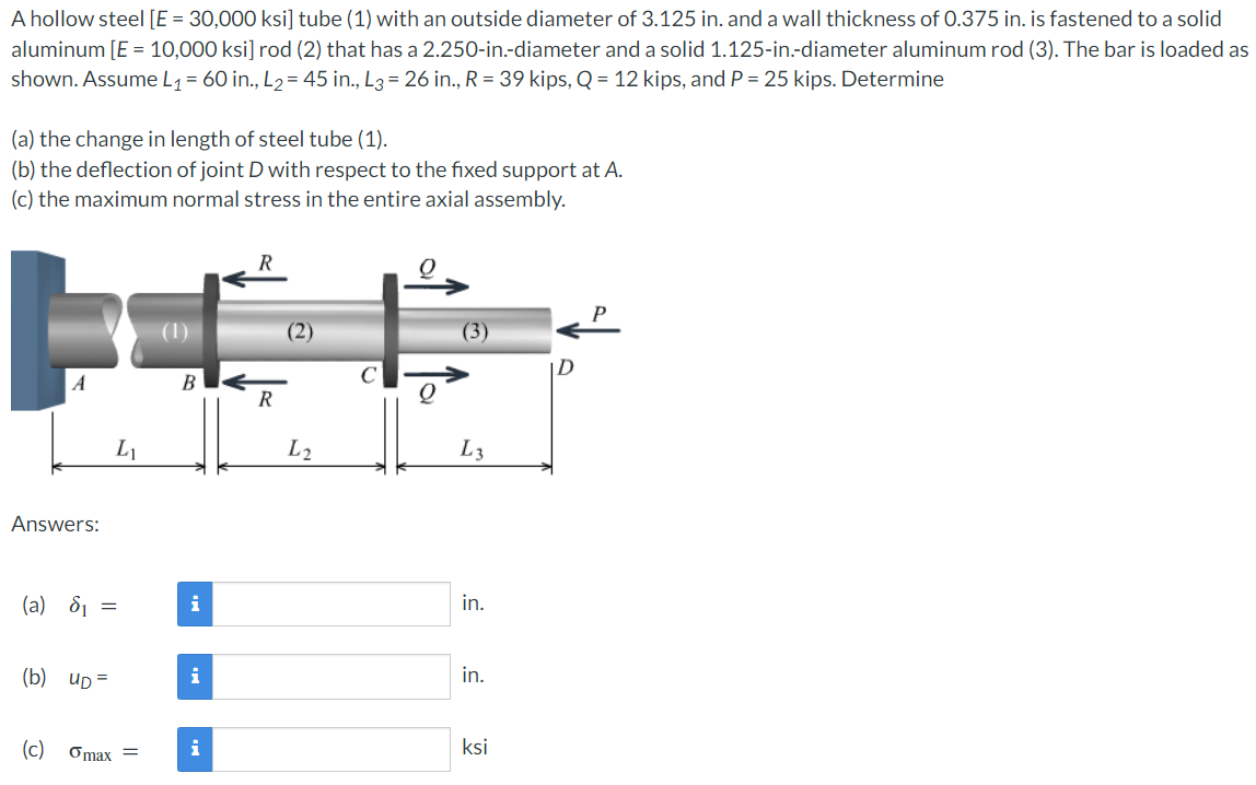 A hollow steel E = 3 0 , 0 0 0 ksi tube ( 1 )