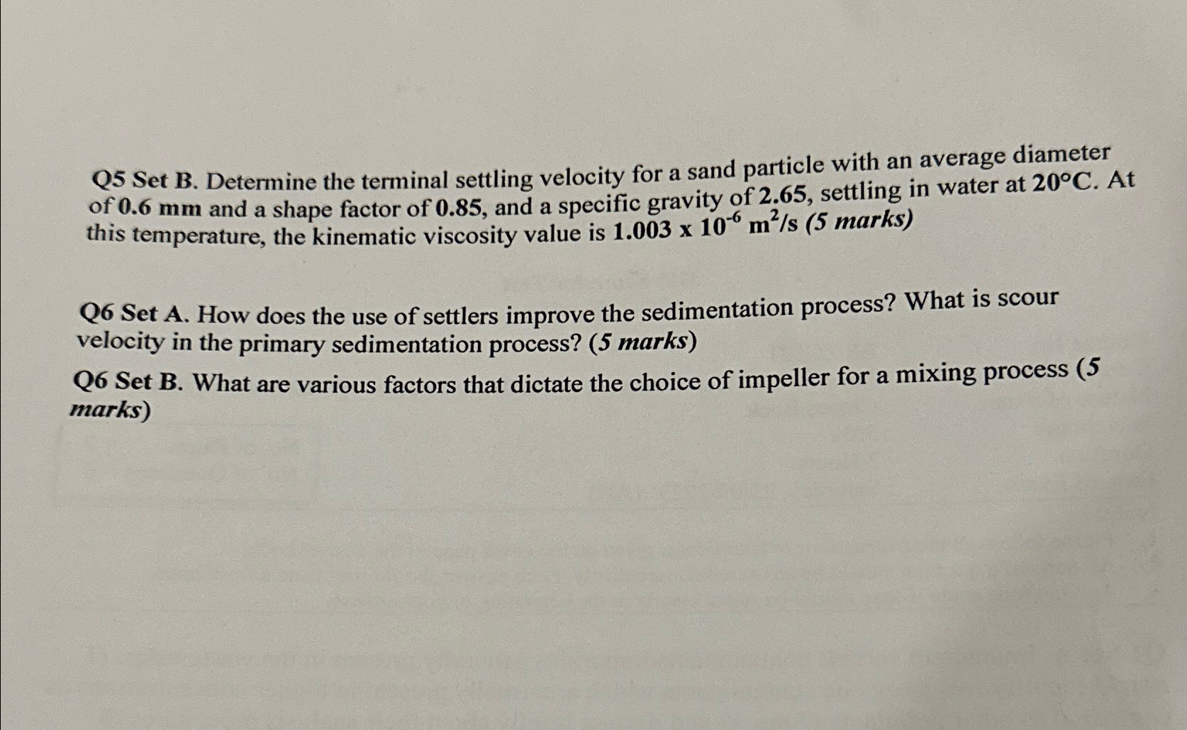 Q 5 Set B . Determine the terminal settling