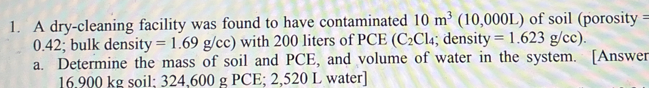 A dry - cleaning facility was found to have