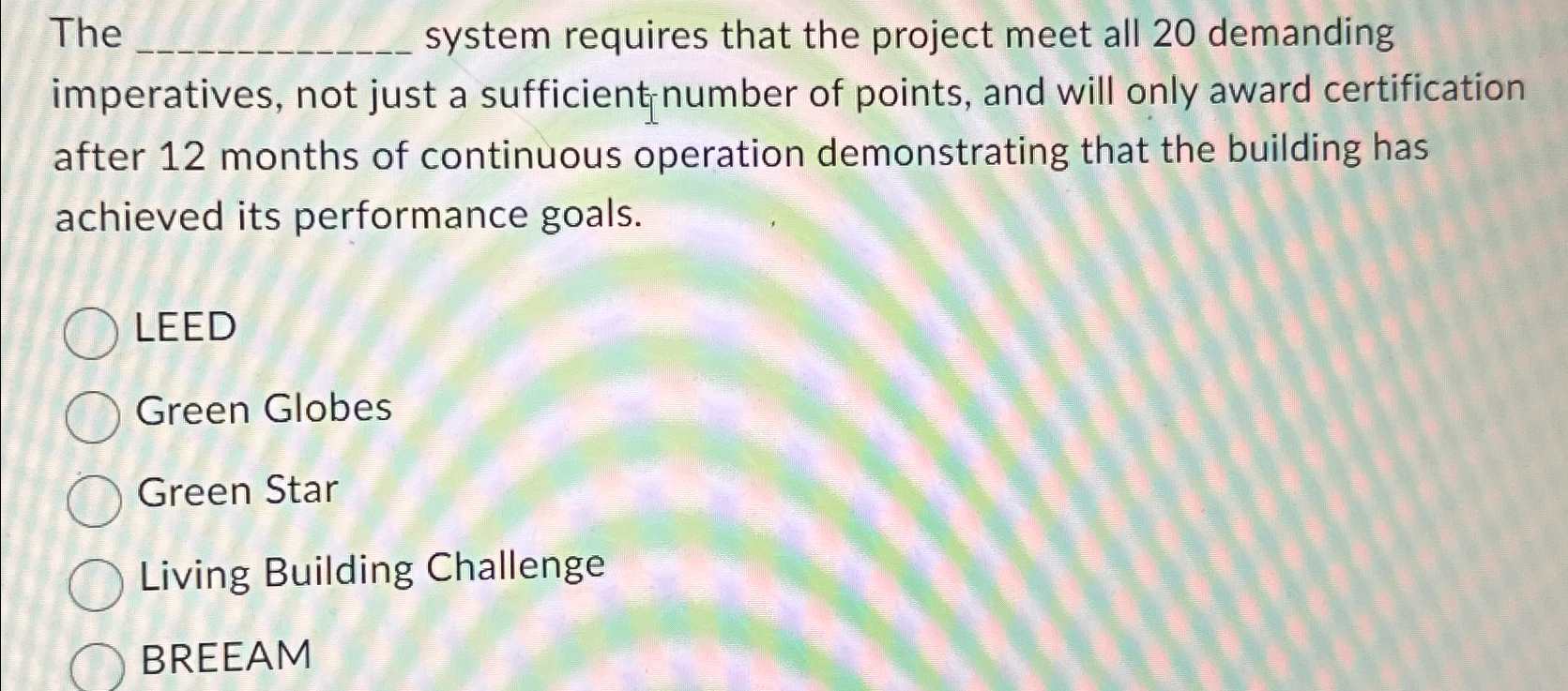 The system requires that the project meet all 2 0