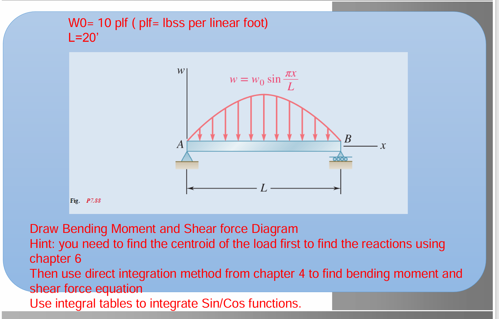 W 0 = 1 0 p l f ( p l f = Ibss per linear foot )