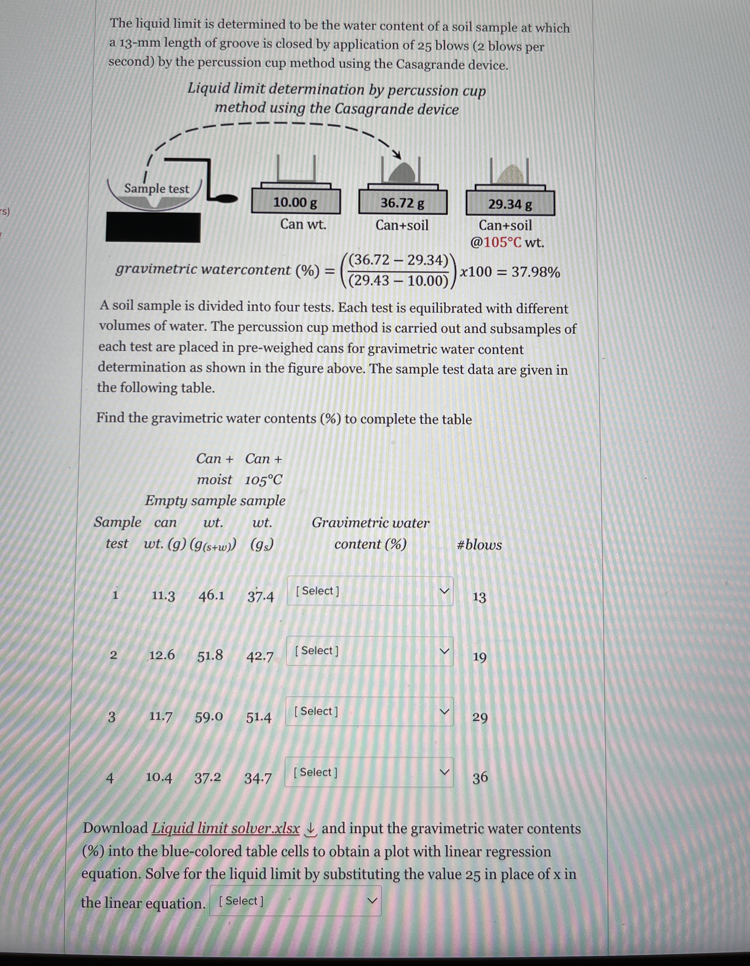 The liquid limit is determined to be the water