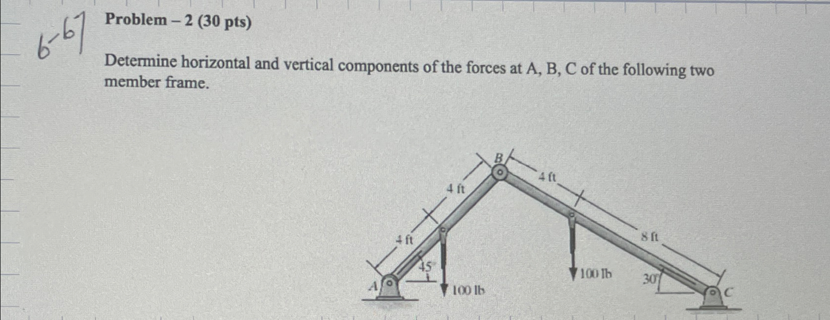b ' 6 Problem - 2 ( 3 0 pts ) Determine