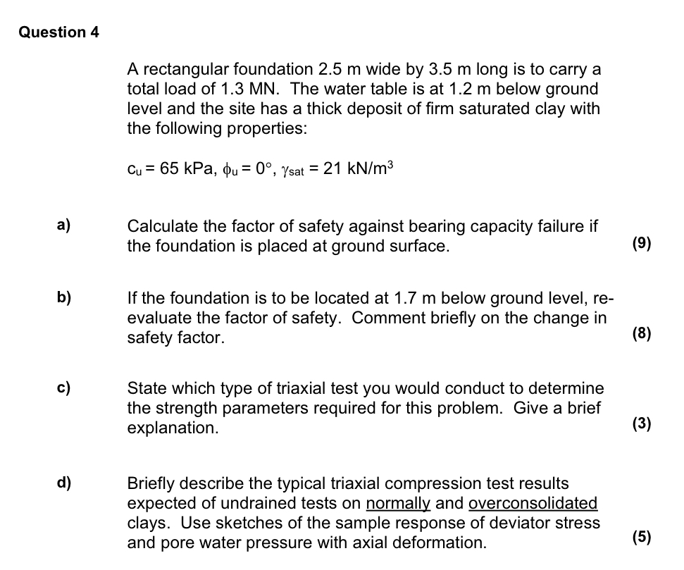 Question 4 A rectangular foundation 2 . 5 m wide
