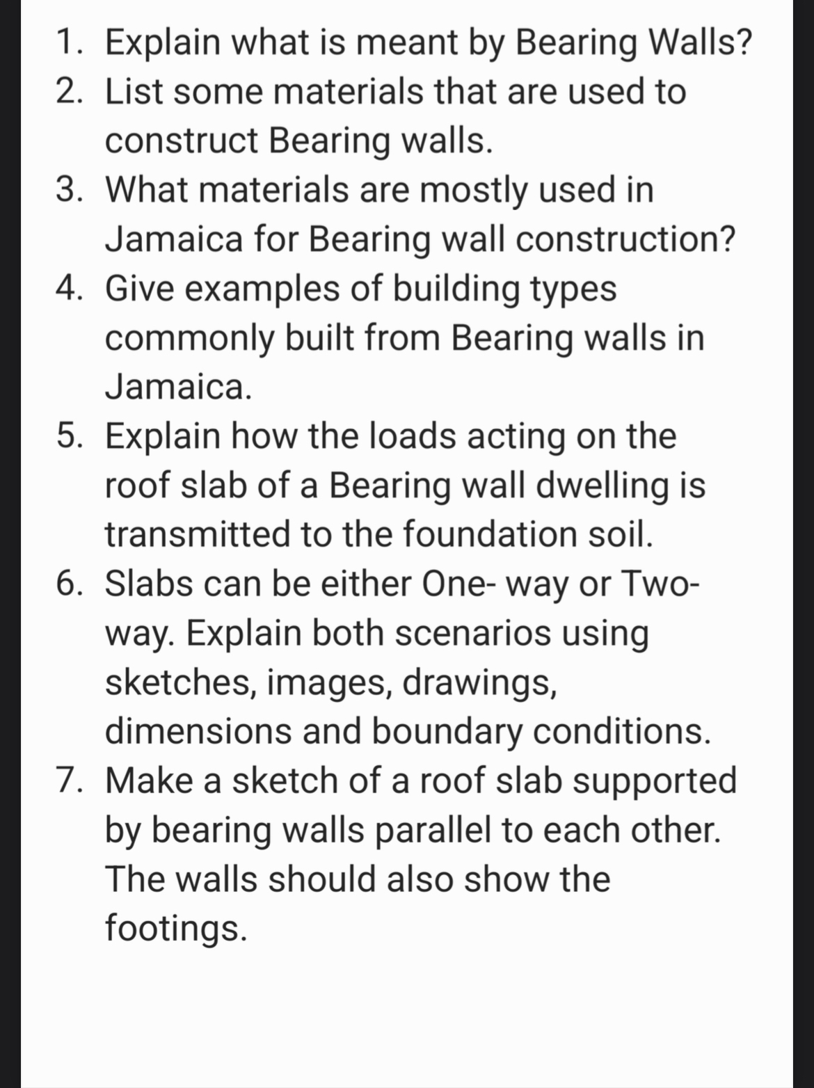 Explain what is meant by Bearing Walls? List some