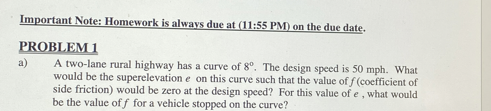 Important Note: Homework is always due at ( 1 1 :