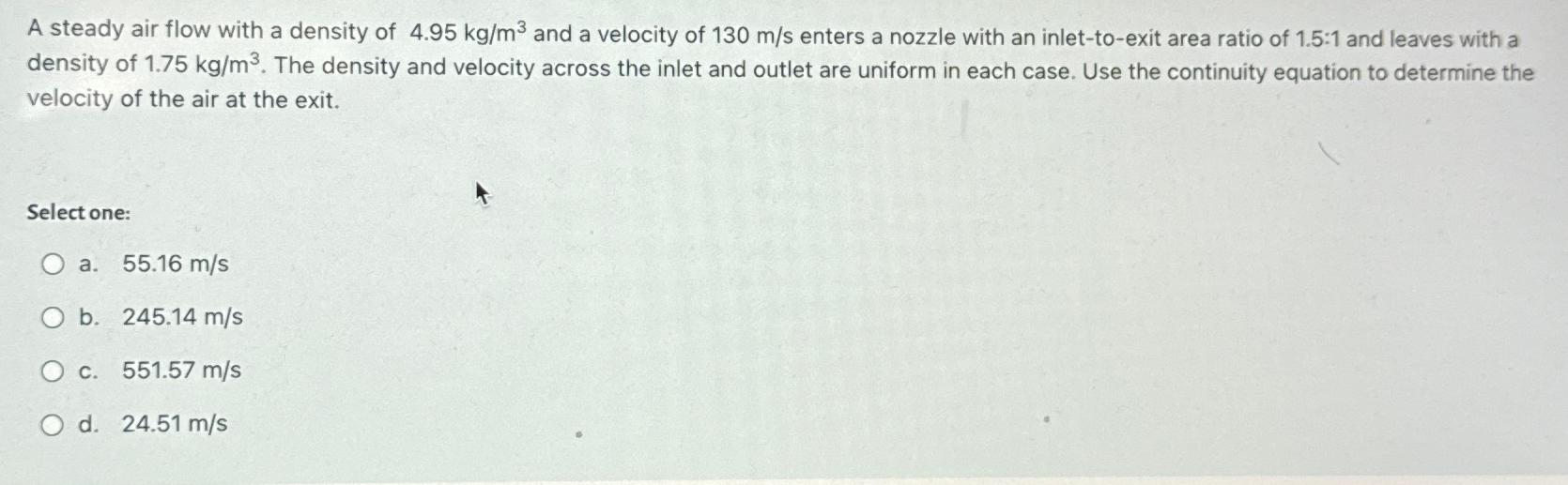 A steady air flow with a density of 4 . 9 5 k g m