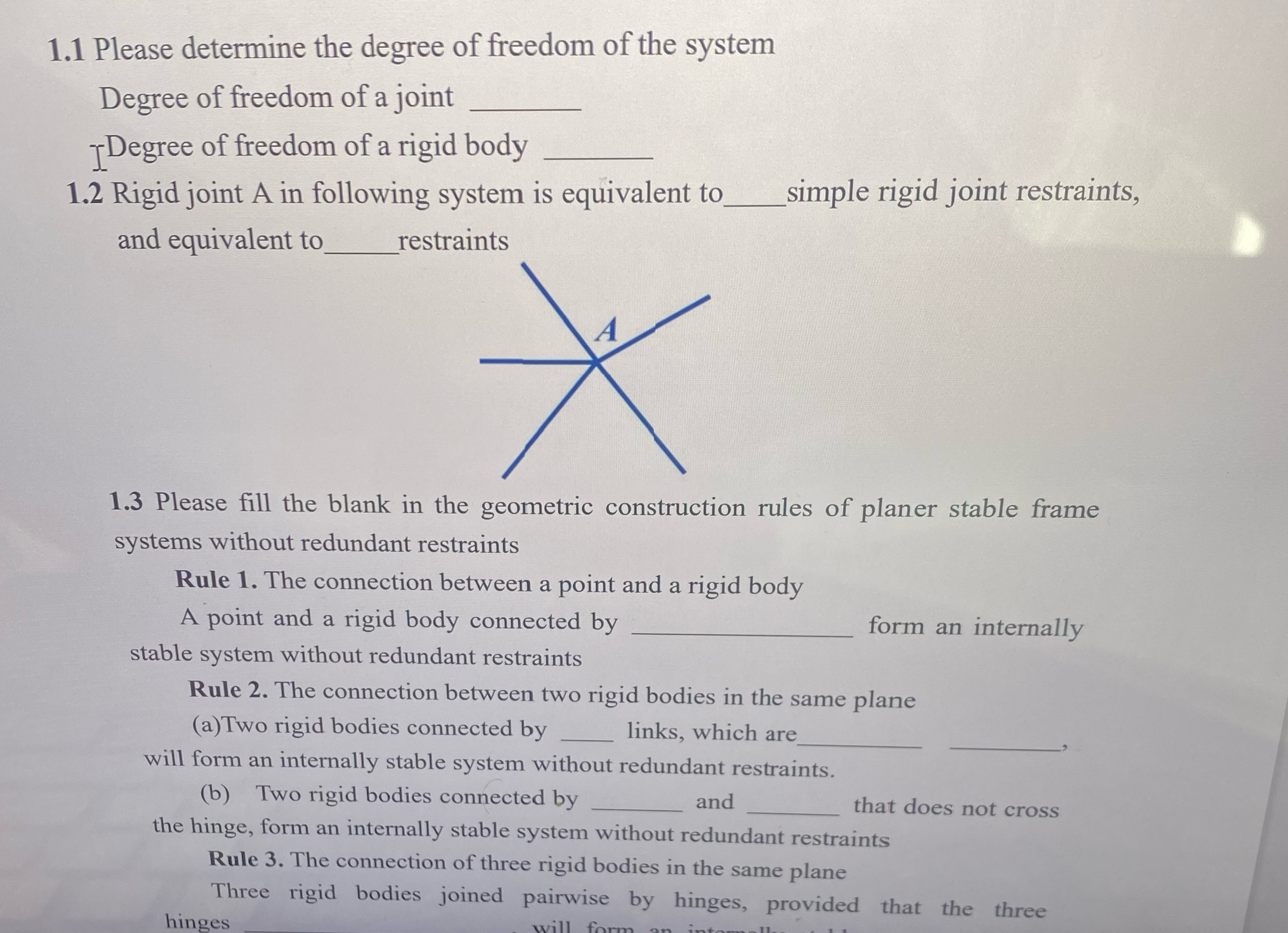 1 . 1 Please determine the degree of freedom of