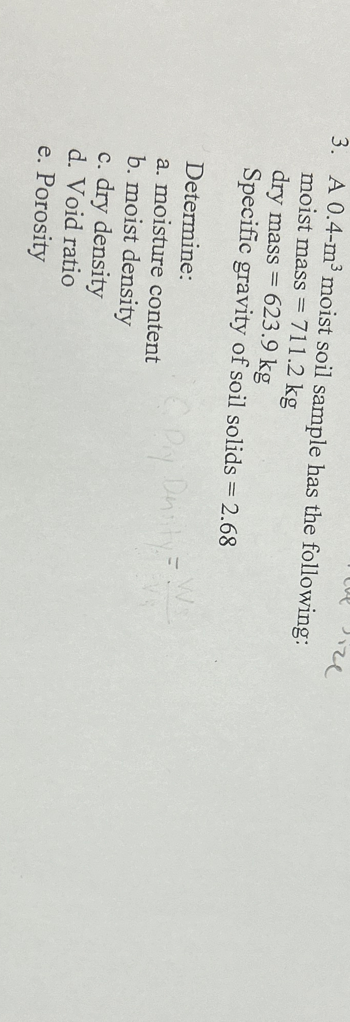 A 0 . 4 - m 3 moist soil sample has the