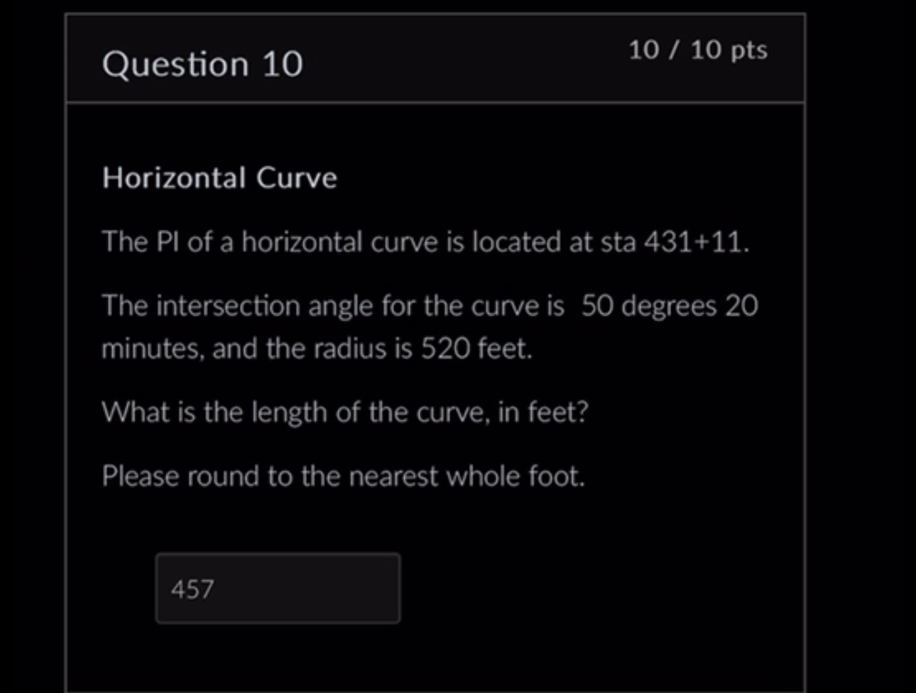 Question 1 0 1 0 1 0 pts Horizontal Curve The PI
