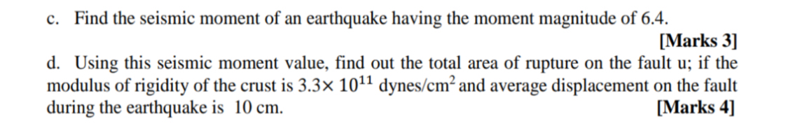 c . Find the seismic moment of an earthquake