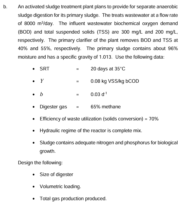 b . An activated sludge treatment plant plans to