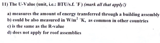 The U - Value ( unit , i . e . : BTU / s . f . F
