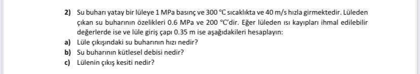 Su buhar yatay bir l leye 1 MPa bas n ve 3 0 0 C