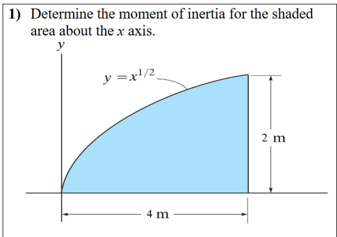 1 ) Determine the moment of inertia for the