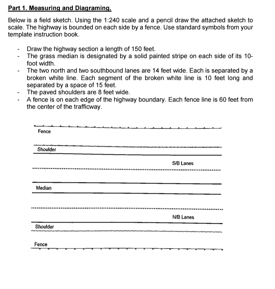 Part 1 . Measuring and Diagraming. Below is a