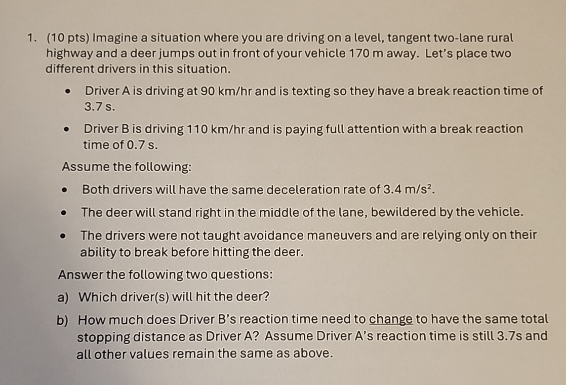 ( 1 0 pts ) Imagine a situation where you are