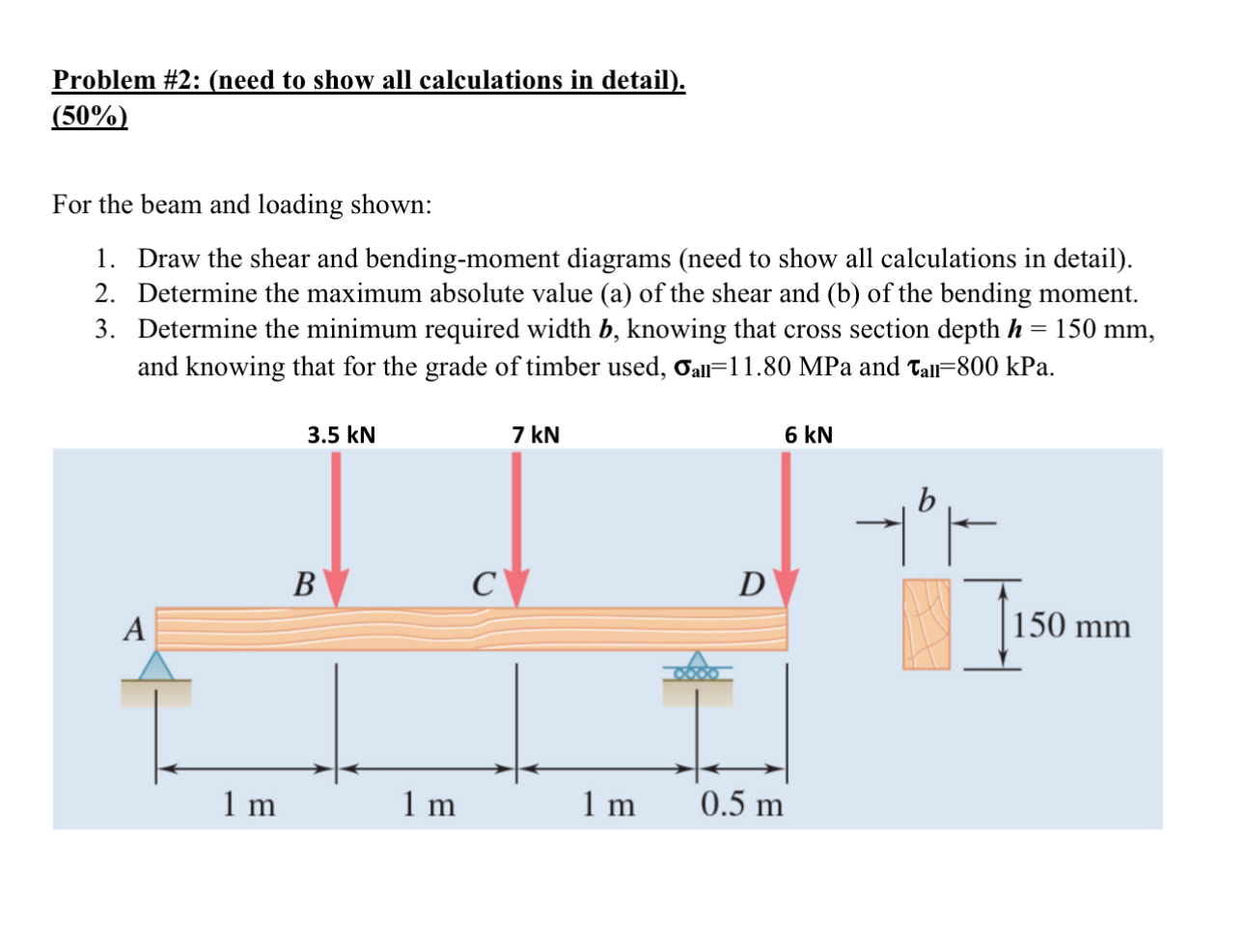 Problem # 2 : ( need to show all calculations in