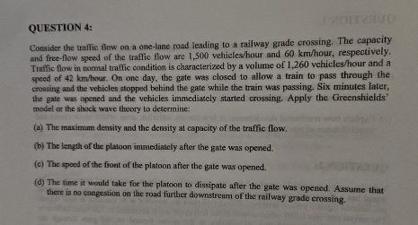 QUESTION 4 : Consider the traflic flow on a one -