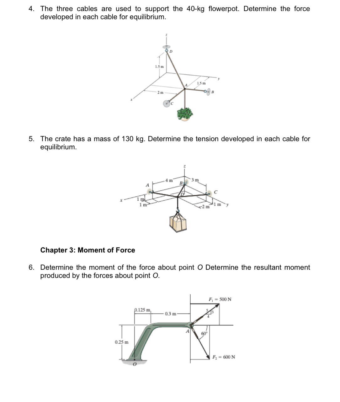 4 . The three cables are used to support the 4 0